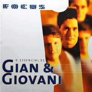 Gian & Giovani - Focus - O Essencial De Gian & Giovani