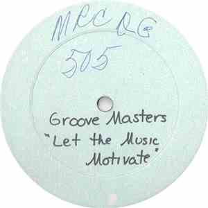Groove Masters  - Let The Music Motivate