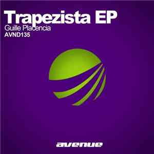 Guille Placencia - Trapezista EP
