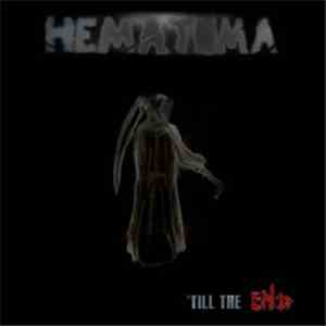 Hematoma  - 'Till The End