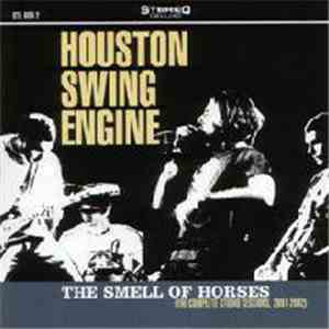Houston Swing Engine - The Smell Of Horses