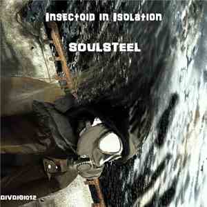 Insectoid In Isolation - Soulsteel