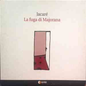 Jacaré - La Fuga Di Majorana