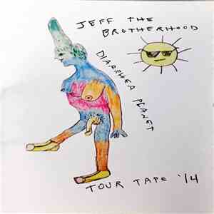 Jeff The Brotherhood / Diarrhea Planet - Tour Tape '14
