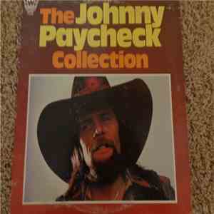 Johnny Paycheck - The Johnny Paycheck Collection