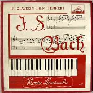 J.-S. Bach / Wanda Landowska - Le Clavier Bien Tempéré - Premier Livre