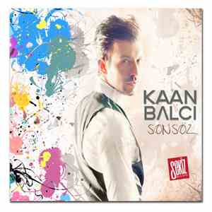 Kaan Balcı - Son Söz