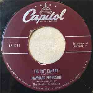 Maynard Ferguson Accompanied By The Kenton Orchestra - The Hot Canary