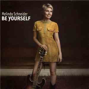 Melinda Schneider - Be Yourself