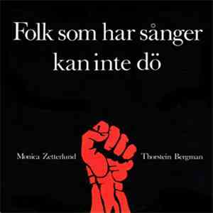 Monica Zetterlund / Thorstein Bergman - Folk Som Har Sånger Kan Inte Dö
