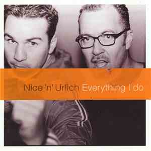 Nice 'n' Urlich - Everything I Do