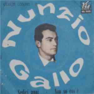 Nunzio Gallo - Sedici Anni / Non Sò Cos'è