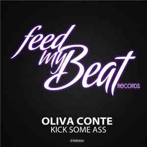 Oliva Conte - Kick Some Ass