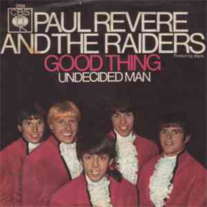 Paul Revere & The Raiders Featuring Mark - Good Thing