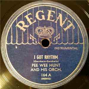 Pee Wee Hunt And His Orch. - I Got Rhythm / The Preacher And The Bear
