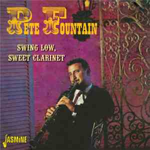 Pete Fountain - Swing Low, Sweet Clarinet