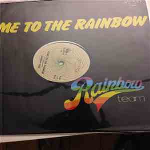 Rainbow Team - Come To The Rainbow