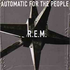 R.E.M. - Automatic For The People