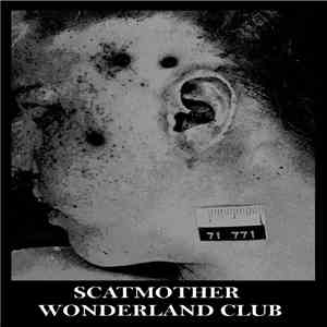 Scatmother / Wonderland Club - Scatmother / Wonderland Club
