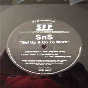 S.N.S. - Get Up & Go To Work