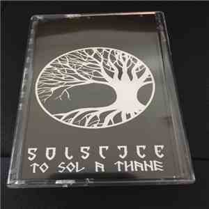 Solstice  - To Sol A Thane