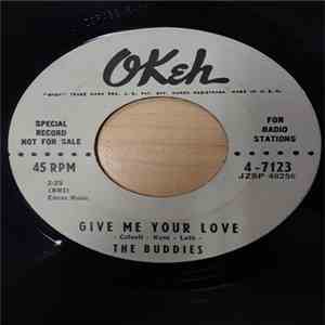 The Buddies - Give Me Your Love
