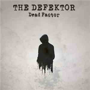 The Defektor - Dead Factor
