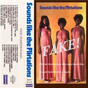 The Flirtations - Sounds Like The Flirtations