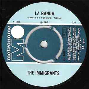 The Immigrants  - La Banda / Let Me Know