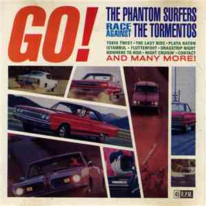 The Phantom Surfers / The Tormentos - Go! The Phantom Surfers Race Against ...