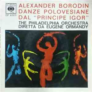 The Philadelphia Orchestra Diretta Da Eugene Ormandy - Danze Polovesiane