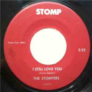 The Stompers  - I Still Love You / You're Gone
