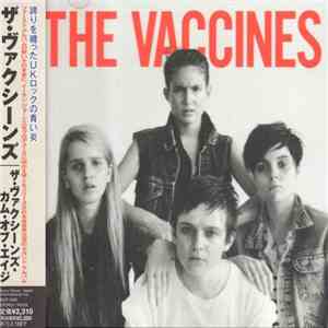 The Vaccines - Come Of Age