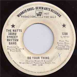 The Watts 103rd Street Rhythm Band - Do Your Thing / A Dance, A Kiss And A  ...