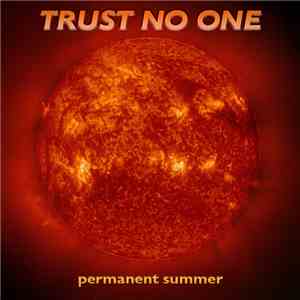 Trust No One - Permanent Summer