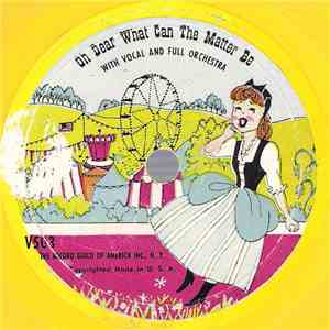 Unknown Artist - Oh Dear What Can The Matter Be