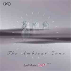 Various - Just Music Cafe Vol.4 The Ambient Zone