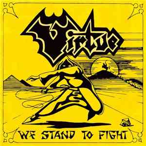 Virtue  - We Stand To Fight