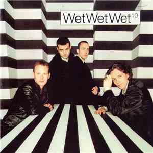 Wet Wet Wet - 10