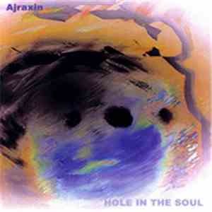 Ajraxin - Hole In The Soul