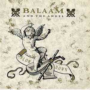 Balaam And The Angel - Slow Down