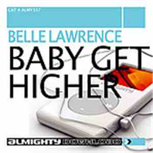 Belle Lawrence - Baby Get Higher