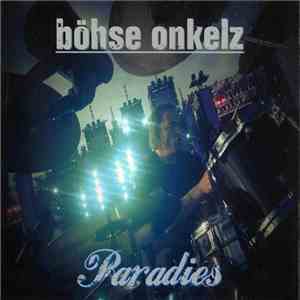 Böhse Onkelz - Paradies