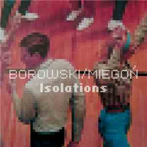 Borowski/Miegoń - Isolations