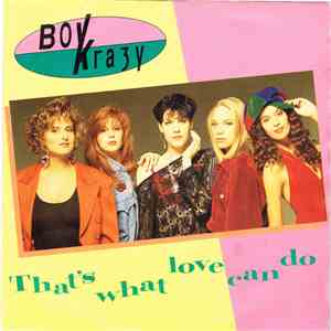 Boy Krazy - That's What Love Can Do