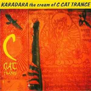 C Cat Trance - Karadara - The Cream Of C Cat Trance