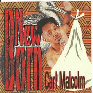 Carl Malcolm - New Born