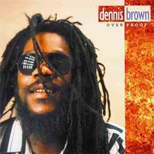 Dennis Brown - Over Proof