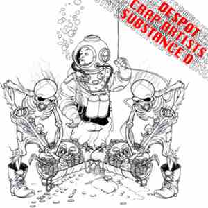 Despot - Crap Artists / Substance D