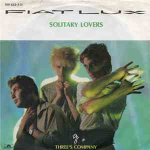 Fiat Lux - Solitary Lovers / Three's Company